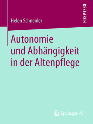 cover image of Autonomie und Abhängigkeit in der Altenpflege
